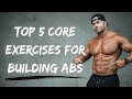 Top 5 core exercises for burning fat and building abs