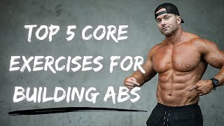 Top 5 core exercises for burning fat and building abs