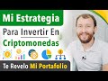 Mi Estrategia Para Invertir En Criptomonedas