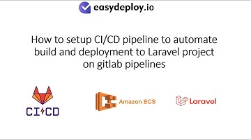 How to setup CI CD pipeline to automate build and deployment to Laravel project on GitLab pipelines