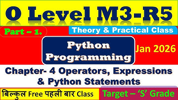 O Level Python Programming M3-R5 Chapter-4 Operators, Expression & Python Statement Jan 2026 Part- 1