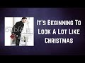 Michael Buble - It&#39;s Beginning To Look A Lot Like Christmas (Lyrics)