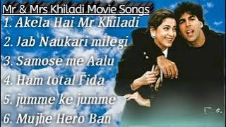 Mr and Mrs Khiladi movie all songs Akshay Kumar and Juhi Chawla