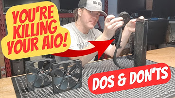 Are You Killing Your AiO Liquid Cooler? - Dos & Don
