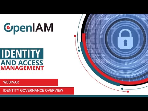 Webinar: Overview and demo of OpenIAM Identity Governance