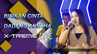 BISIKAN CINTA - VOC. DADANG ANESSA | XTREME LIVE LAPANGAN BULAK JATIBARANG INDRAMAYU