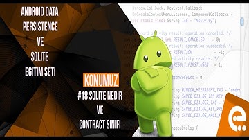 18 Sqlite Nedir ve Contract Sınıfı | Android Content Provider | Storage | Sqlite Dersleri