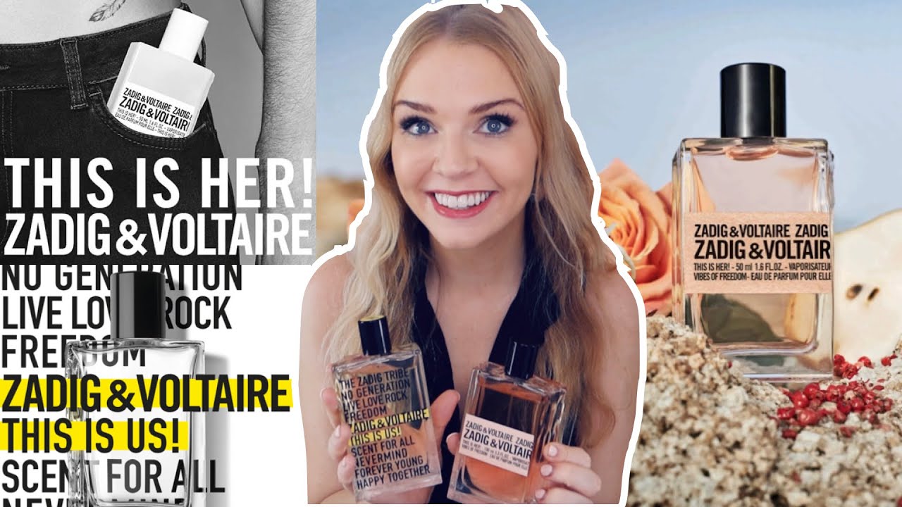 gå på indkøb skive mode ZADIG & VOLTAIRE THIS IS HER vs THIS IS HER VIBES OF FREEDOM vs THIS IS US  PERFUME | Soki London - YouTube