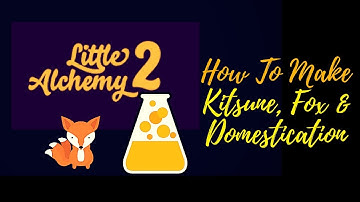 Little Alchemy 2-Myths and Monsters-How To Make Kitsune, Fox & Domestication Cheats & Hints
