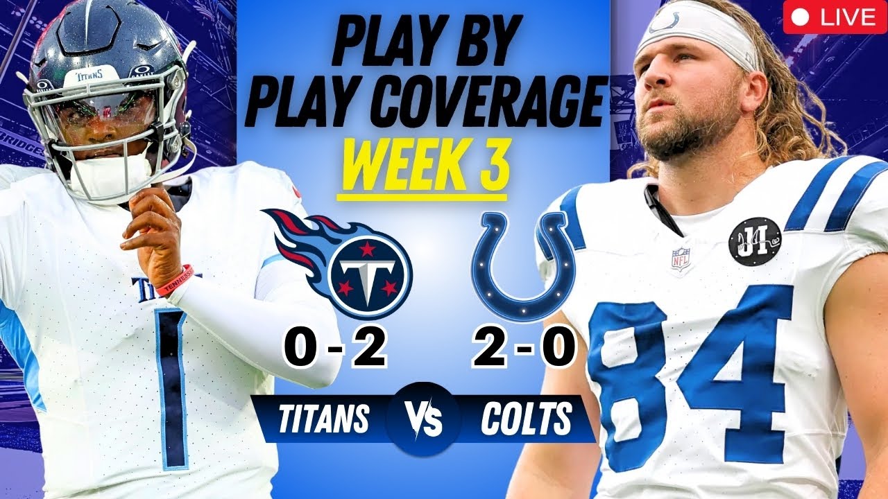 Indianapolis Colts at Tennessee Titans Play by Play Coverage