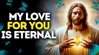 🔴My Love For You is Eternal | Trust God’s Timing | God's Message Today