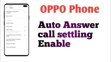 OPPO Phone ! Auto Answer call setting Enable