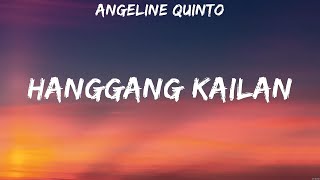 Angeline Quinto - Hanggang Kailan (Lyrics)