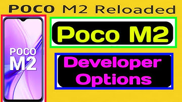 poco M2 Reloaded developer options l developer settings poco M2 Reloaded