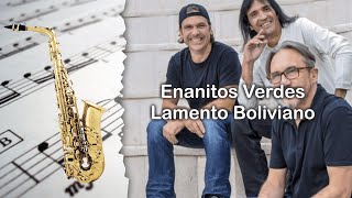 Video thumbnail of "Partitura Enanitos Verdes - Lamento Boliviano Saxofón Alto"