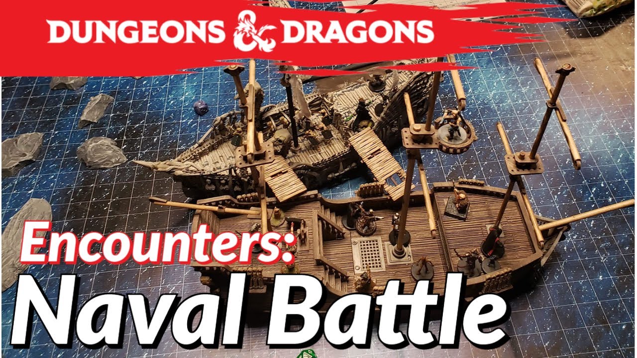 Dungeon and Dragons Encounters! - Naval Battle - DM TIPS - YouTube