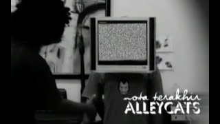 Nota Terakhir - Alleycats ( MTV)