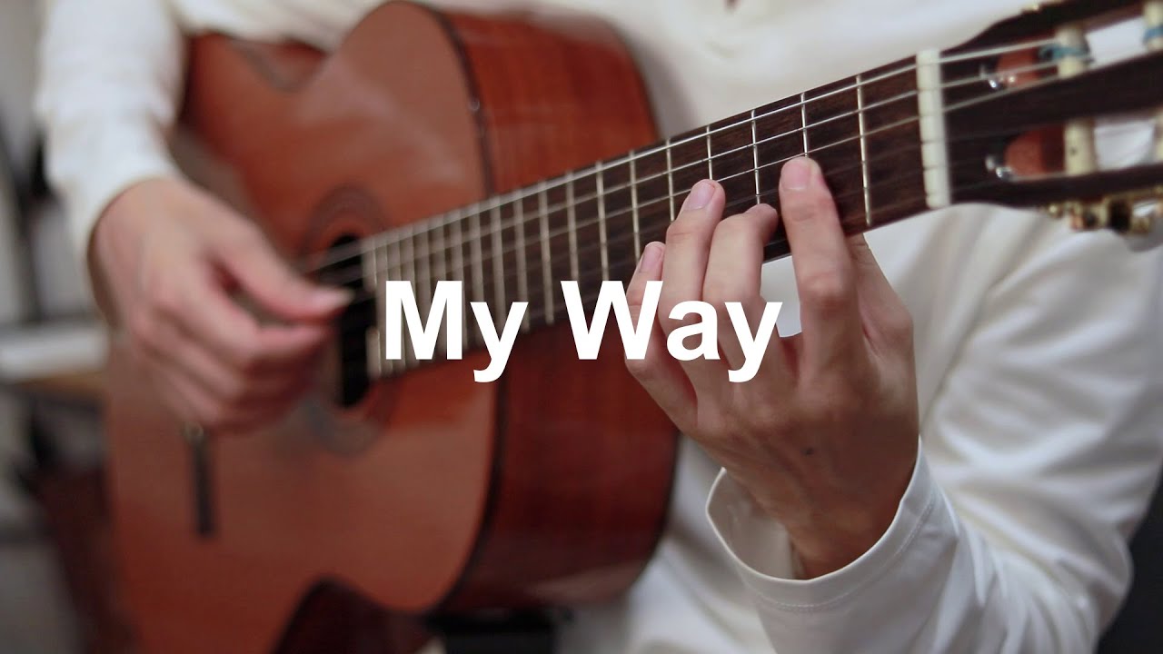 My Way - Classical Guitar Cover - YouTube