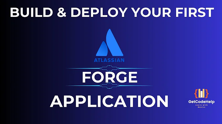 Master Atlassian Forge App Development – Full Tutorial