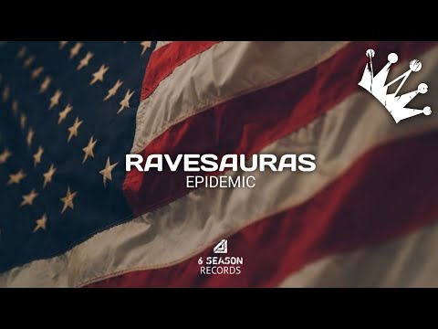 Ravesauras - Epidemic