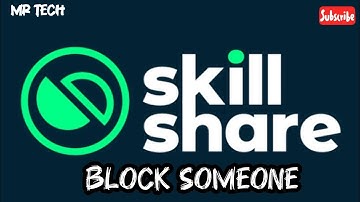 How to Block Someone in Skillsshare Application