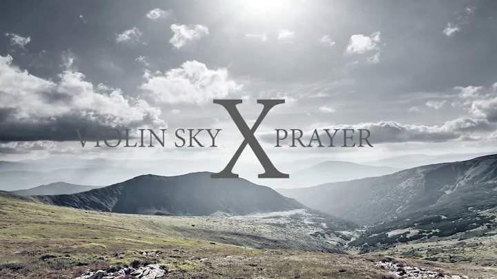 Violin Sky - Prayer (Official Video)