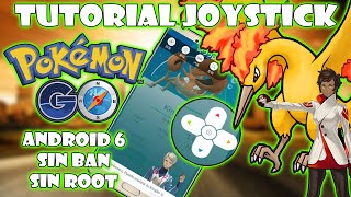 ★POKEMON GO HACK JOYSTICK ANDROID 6, TUTORIAL FLY GPS (FAKE GPS) SIN ROOT, SIN BAN★