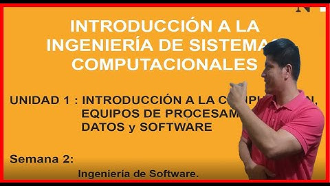 Curso GRATIS sobre la Introducción a la Ingeniería de Sistemas Computacionales | SESION DOS