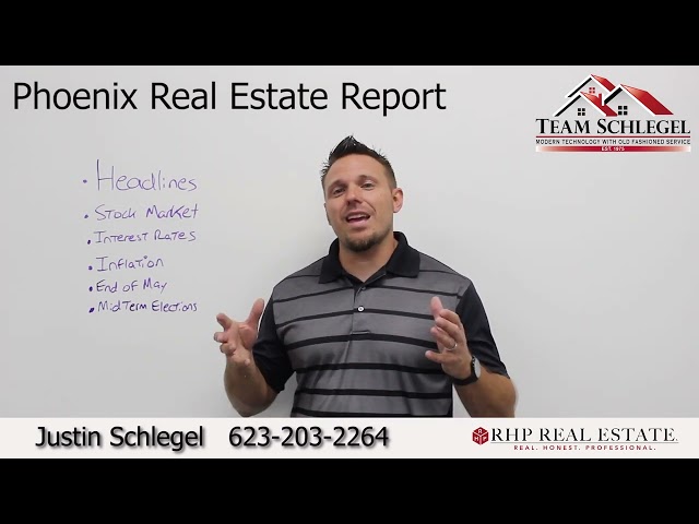 Phoenix Real Estate Report - May 2022 Update
