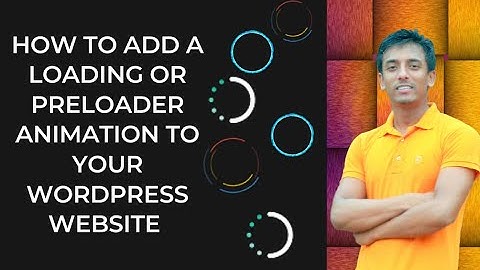 How to Add a Loading or 𝗽𝗿𝗲𝗹𝗼𝗮𝗱𝗲𝗿 Animation to Your WordPress Website