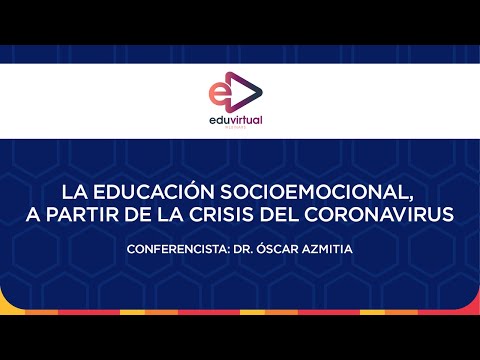 La educación socioemocional, a partir de la crisis del coronavirus @upanavirtual_