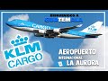 🔹 KLM CARGO 🔹 BOEING 747 / AEROPUERTO LA AURORA / Guatemala