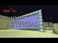 Minecraft - How To Make an ARTIFICIAL SKY