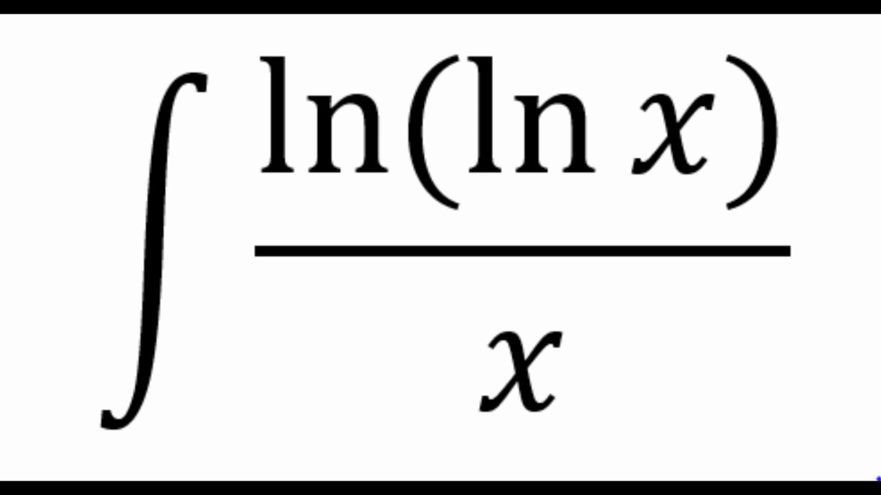 integration of ln(lnx)/x (Solution) YouTube