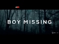 BOY MISSING Trailer SECUESTRO