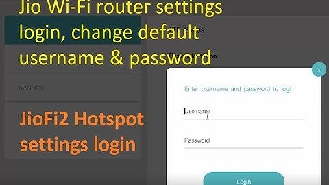 Jio Wi-Fi router settings login, change default username & password in JioFi2 hotspot modem
