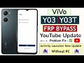 Vivo Y03 / Y03T FRP Bypass Android 14 Without PC (Youtube Update Problem - Fix) NEW METHOD 2025
