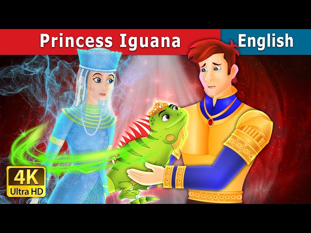 Princess Iguana Story | Stories for Teenagers | @EnglishFairyTales class=