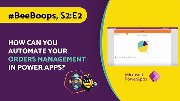 How can you automate your Orders Management in Power Apps?
