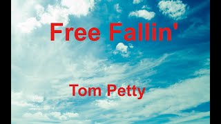 Free Fallin' -  Tom Petty - with lyrics chords