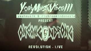 Oncom Gondrong - Revolution ' YEAHMUSIK LIVE SESSION '