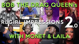 Bob the Drag Queen's RuGirl Impressions 2.0 ft Monet X Change and Laila McQueen