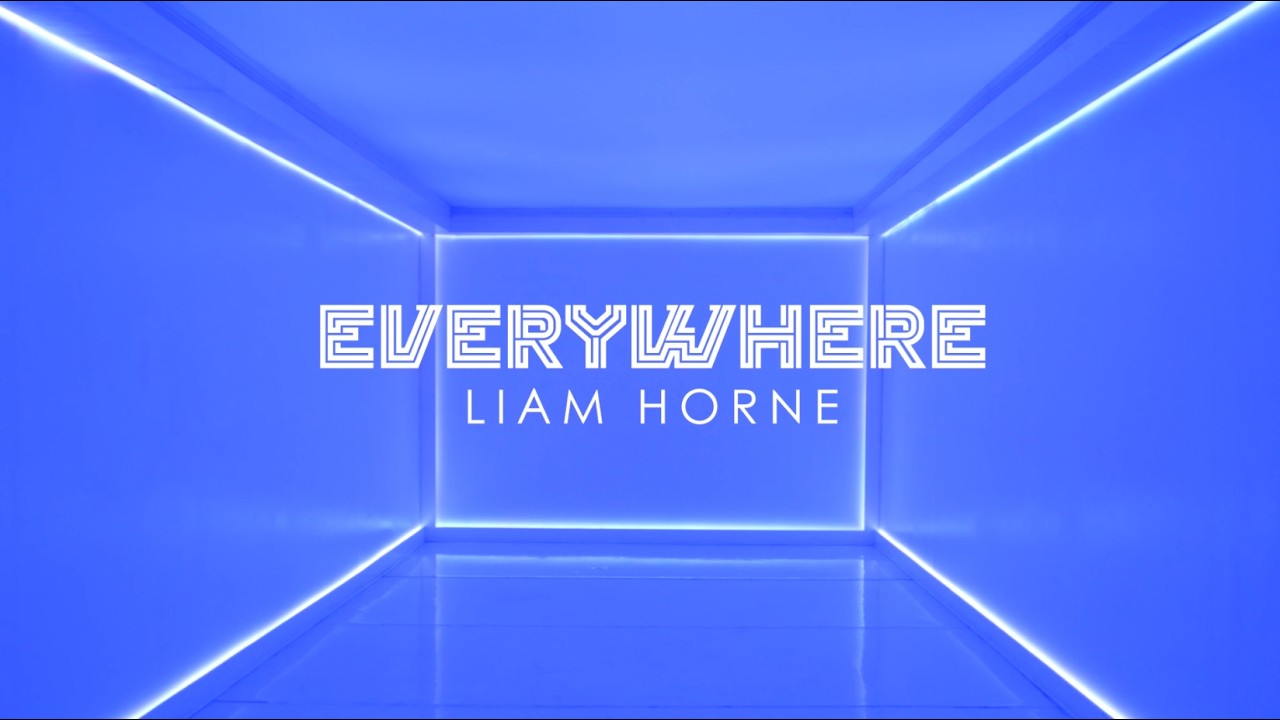 Watch Liam Horne - Everywhere (Official Music Video) on YouTube Watch Liam Horne - Everywhere (Official Music Video) on YouTube