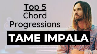 Top 5 Tame Impala Chord Progressions