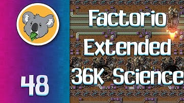 Factorio Extended 36K Megabase #48 (2021-6-17 Stream)