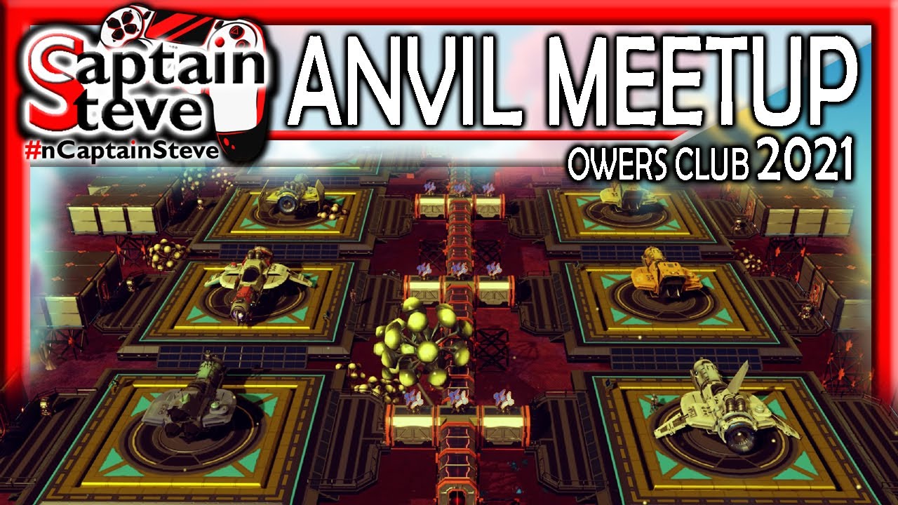 No Mans Sky Anvil Of Destiny Meet Up Owners Club Captain Steve NMS Anvil Meetup 2021 