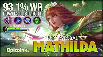 Powerful Support! 93.1% Win Rate of Mathilda. Elpizoink. Top 1 Global Mathilda - Mobile Legends