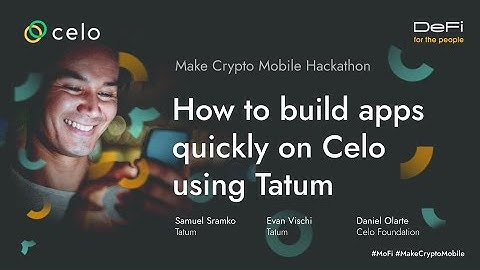 Workshop: How to build apps quickly on Celo using Tatum