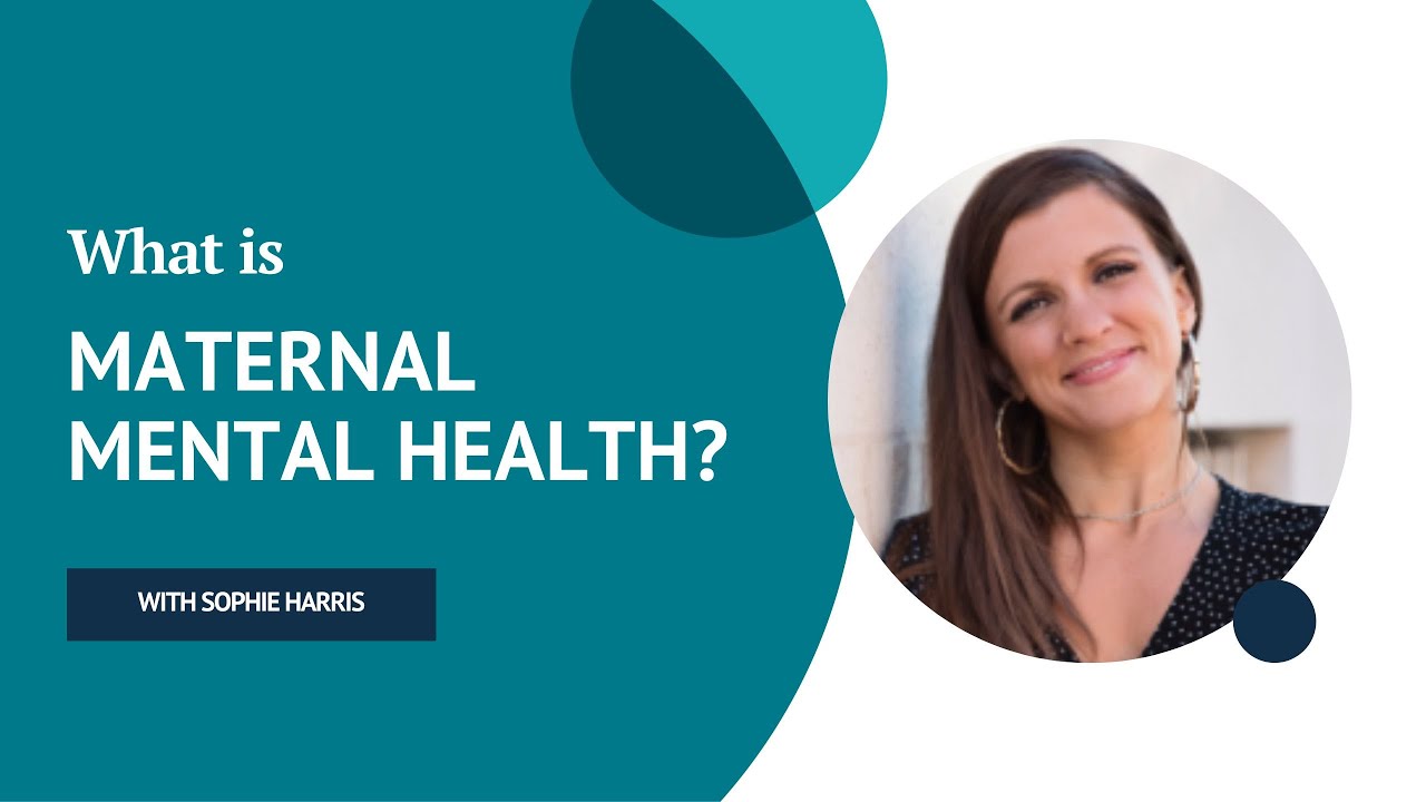 What Is Maternal Mental Health Find Support YouTube What Is Maternal Mental Health Find Support YouTube