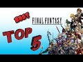 MON TOP 5 DES MEILLEURS FINAL FANTASY